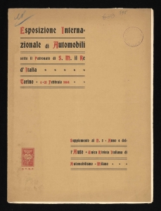 Esposizione Internazionale di Automobili sotto il Patronato di S. M. il Re d'Italia - Torino 6 - 21 febbraio 1904