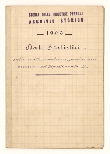 1909 - Dati statistici sulla vendita, manodopera, produzione e consumi del Dipartimento B