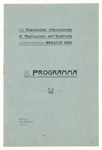 Esposizione Internazionaz. le d'Applicazioni dell'Elettricità - Brescia/1909