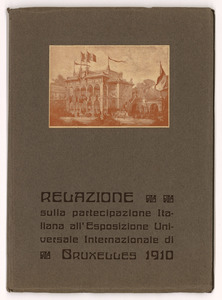 1910/documentazione sulla partecipazione alla Esposizione Internazionale di Bruxelles (Aprile/Novembre)