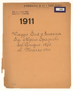 1911/Viaggio Sud America Sig. Alpino Spagnolo dal giugno 1910 al marzo 1911