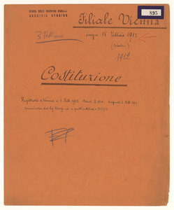 Costituzione registrata a Vienna il 3 febb. 1912 Band. X. 174. Certficato 6. febb. 1912 comunicatoci dal Sig. König ed a questi restituito il 21/2/12