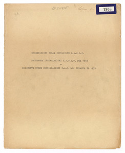 Osservazioni sulla situazione S.A.C.I.C./Programma installazioni  S.A.C.I.C. pel 1936/Riassunto spese installazioni  S.A.C.I.C. durante il 1935