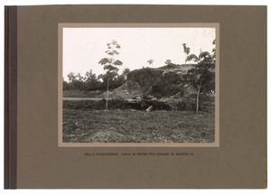 "Nella piantagione - cava di pietre per strade al Blocco 14"